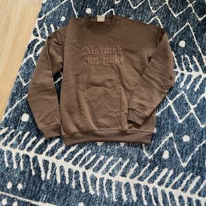 Brown 'This B*tch Can Bake' Embroidered Crewneck Sweatshirt